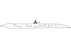 Tiny adventures
