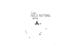 The Hold Nothing - Ep 3